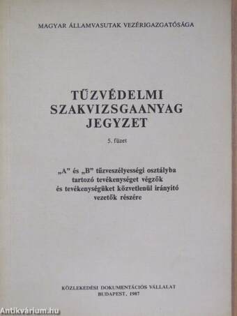 Tűzvédelmi szakvizsgaanyag jegyzet 5. füzet