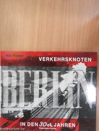 Verkehrsknoten Berlin in den 30er Jahren