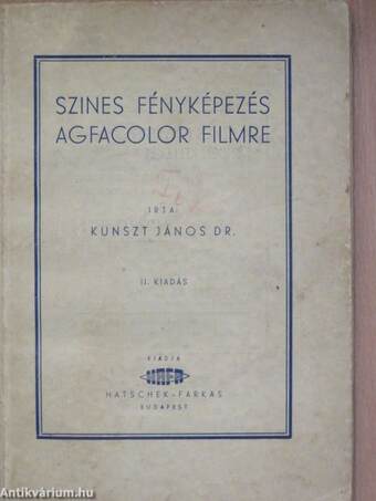 Szines fényképezés Agfacolor filmre