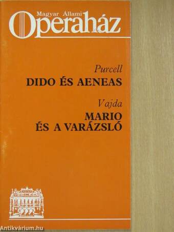 Purcell: Dido és Aeneas/Vajda: Mario és a varázsló