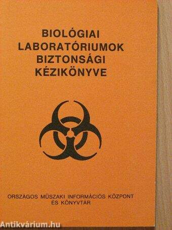 Biológiai laboratóriumok biztonsági kézikönyve