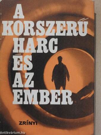 A korszerű harc és az ember