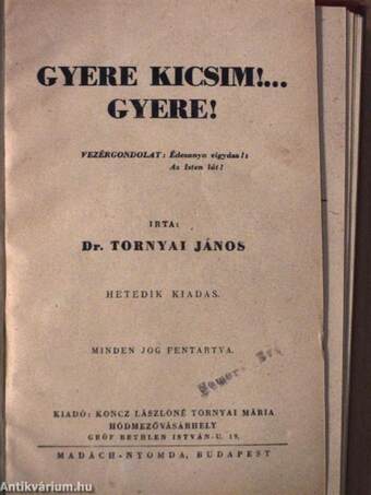 Gyere kicsim!... Gyere!