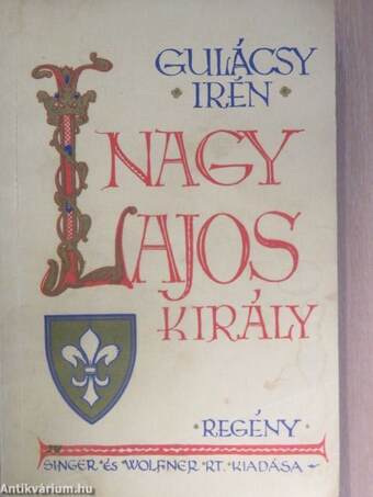 Nagy Lajos király I-III.