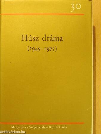 Húsz dráma (1945-1975) I-II.