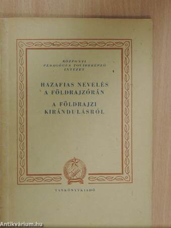 Hazafias nevelés a földrajzórán/A földrajzi kirándulásról