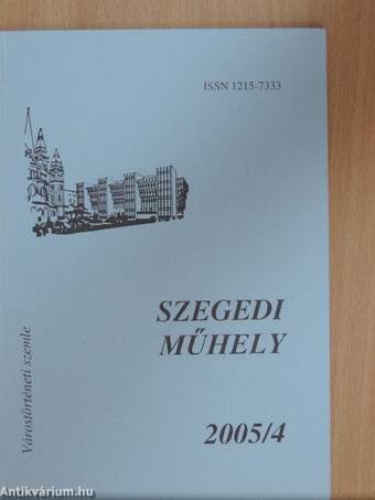 Szegedi Műhely 2005/4