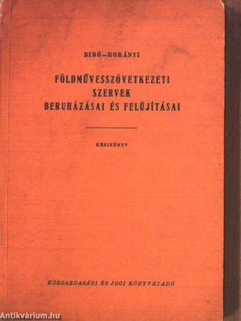 Földművesszövetkezeti szervek beruházásai és felújításai