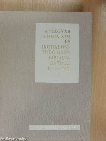 A magyar irodalom és irodalomtudomány bibliográfiája 1971-1975 I-II.