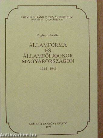 Államforma és államfői jogkör Magyarországon 1944-1949