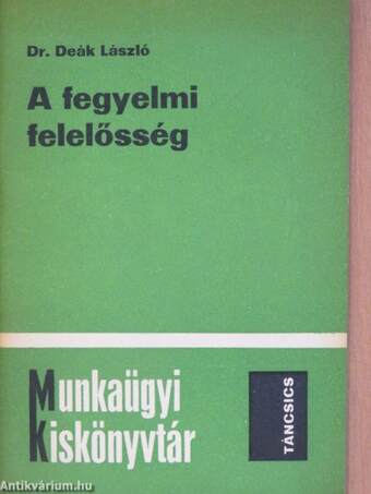 A fegyelmi felelősség