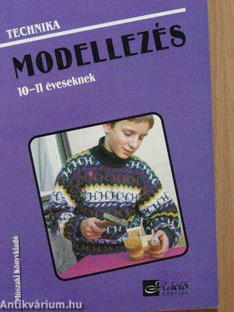 Modellezés 10-11 éveseknek