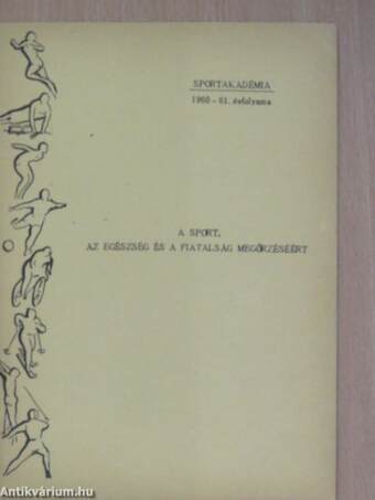 A sport, az egészség és a fiatalság megőrzéséért