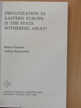 Privatization in Eastern Europe: Is the State withering away?