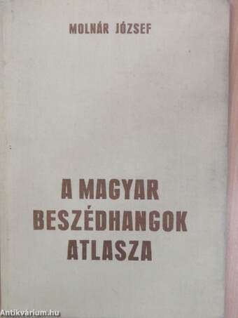 A magyar beszédhangok atlasza