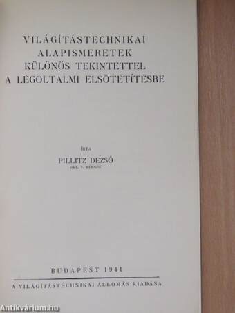 Világítástechnikai alapismeretek különös tekintettel a légoltalmi elsötétítésre