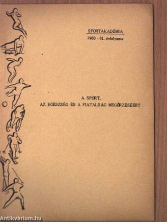 A sport, az egészség és a fiatalság megőrzéséért