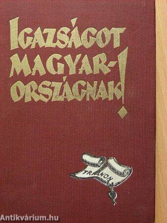 Igazságot Magyarországnak