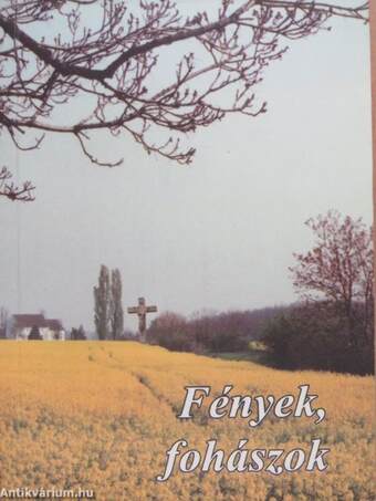 Fények, fohászok