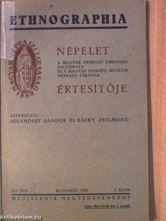 Ethnographia - Népélet 1930/2./A Magyar Nemzeti Múzeum Néprajzi Tárának értesítője 1930/2.