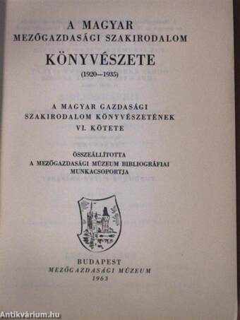 A magyar mezőgazdasági szakirodalom könyvészete VI.