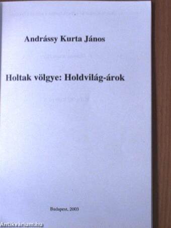 Holtak Völgye: Holdvilág-árok