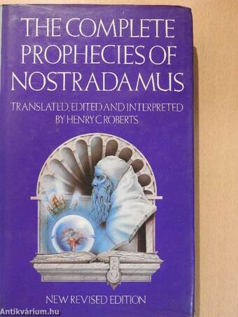 The Complete Prophecies of Nostradamus