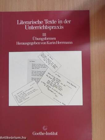 Literarische Texte in der Unterrichtspraxis III.