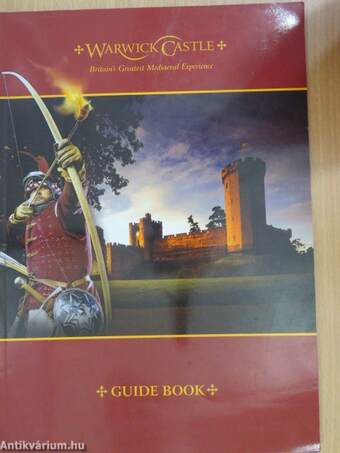 Warwick Castle - Guide Book