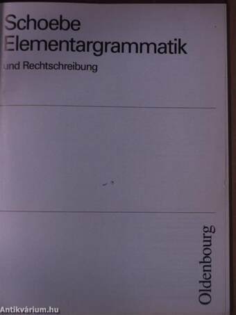 Schoebe Elementargrammatik und Rechtschreibung