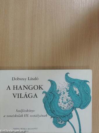 A hangok világa III.