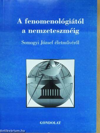 A fenomenológiától a nemzeteszméig (dedikált példány)
