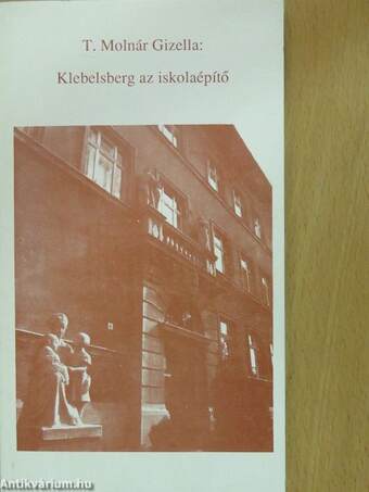 Klebelsberg az iskolaépítő (dedikált példány)