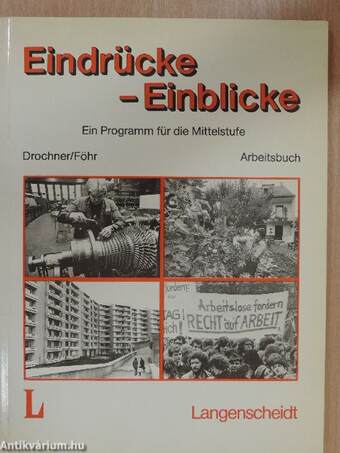 Eindrücke - Einblicke - Arbeitsbuch