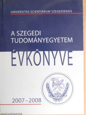 A Szegedi Tudományegyetem Évkönyve 2007-2008