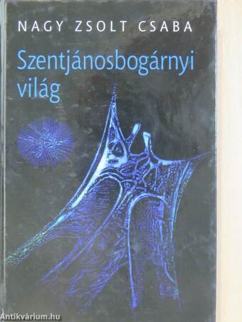 Szentjánosbogárnyi világ