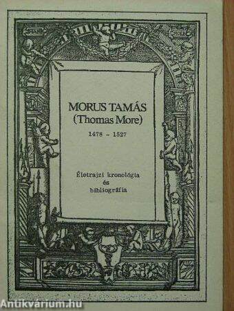 Morus Tamás (Thomas More)