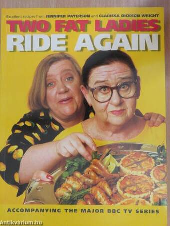 Two Fat Ladies Ride Again