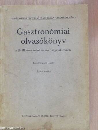 Gasztronómiai olvasókönyv a II-III. éves angol szakos hallgatók részére