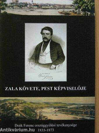 Zala követe, Pest képviselője