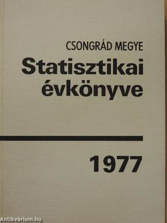 Csongrád megye statisztikai évkönyve 1977