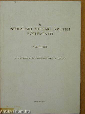 A Nehézipari Műszaki Egyetem közleményei XIX.