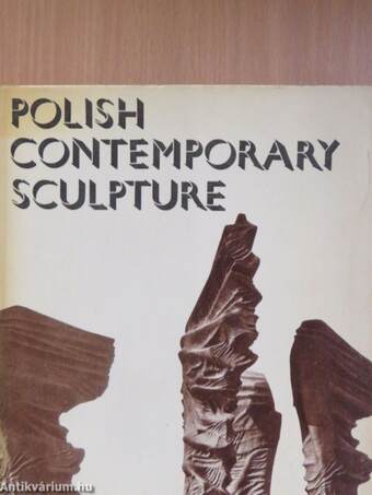 Polish Contemporary Sculpture