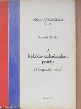 A Rákóczi-szabadságharc postája