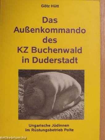 Das Außenkommando des KZ Buchenwald in Duderstadt