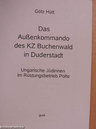 Das Außenkommando des KZ Buchenwald in Duderstadt