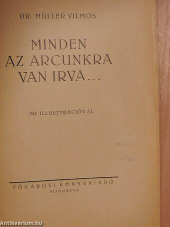 Minden az arcunkra van írva