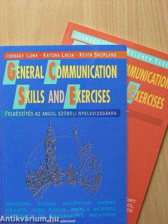 General Communication Skills and Exercises I-II.
