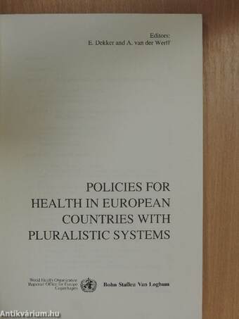 Policies for Health in European Countries with Pluralistic Systems