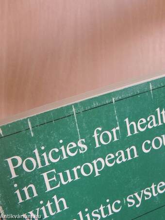 Policies for Health in European Countries with Pluralistic Systems